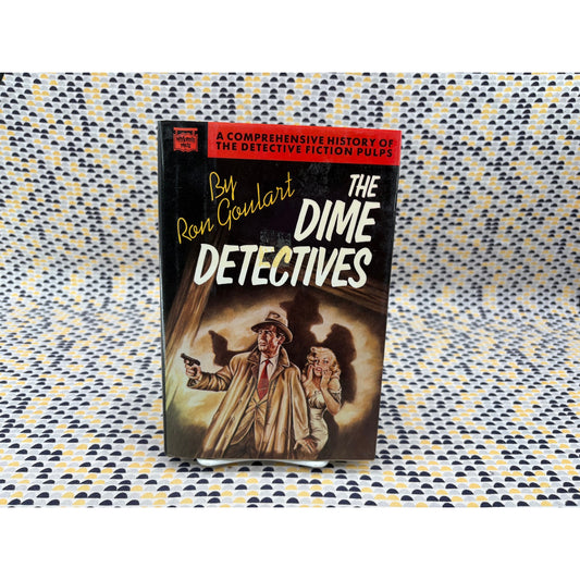 Signed - The Dime Detectives - Ron Goulart - Mysterious Press - Hardcover