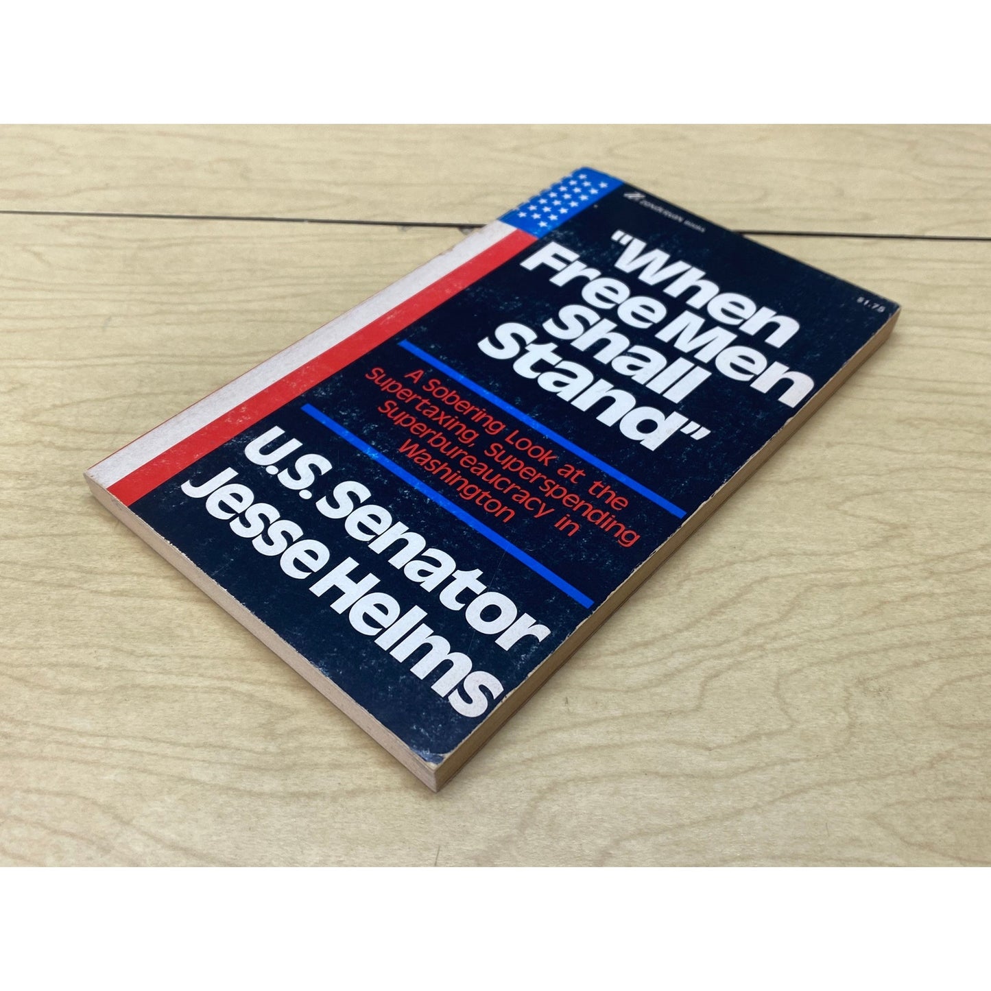 When Free Men Shall Stand - Senator Jesse Helms - Zondervan Edition