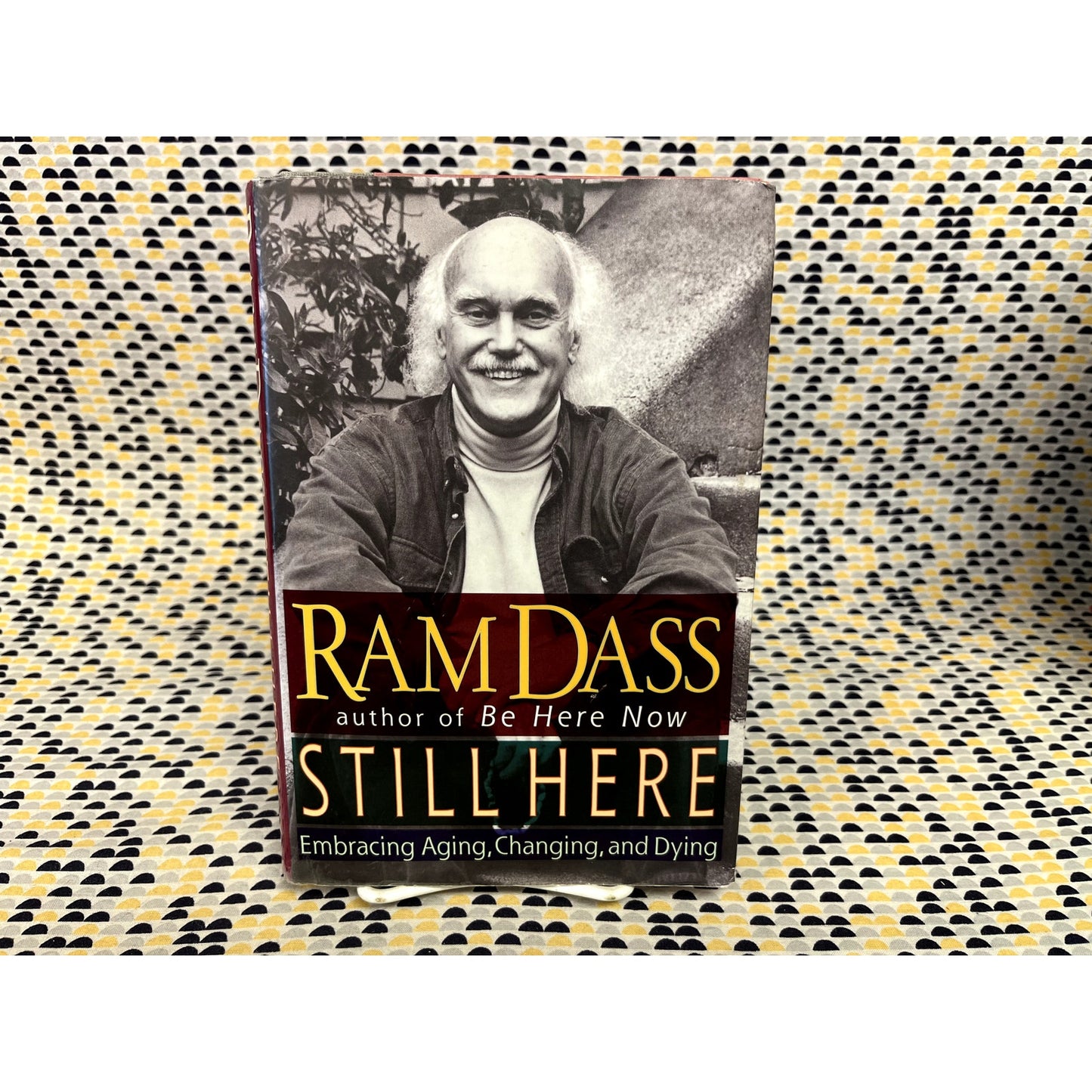 Ram Dass - Still Here - Riverhead Books - Hardcover