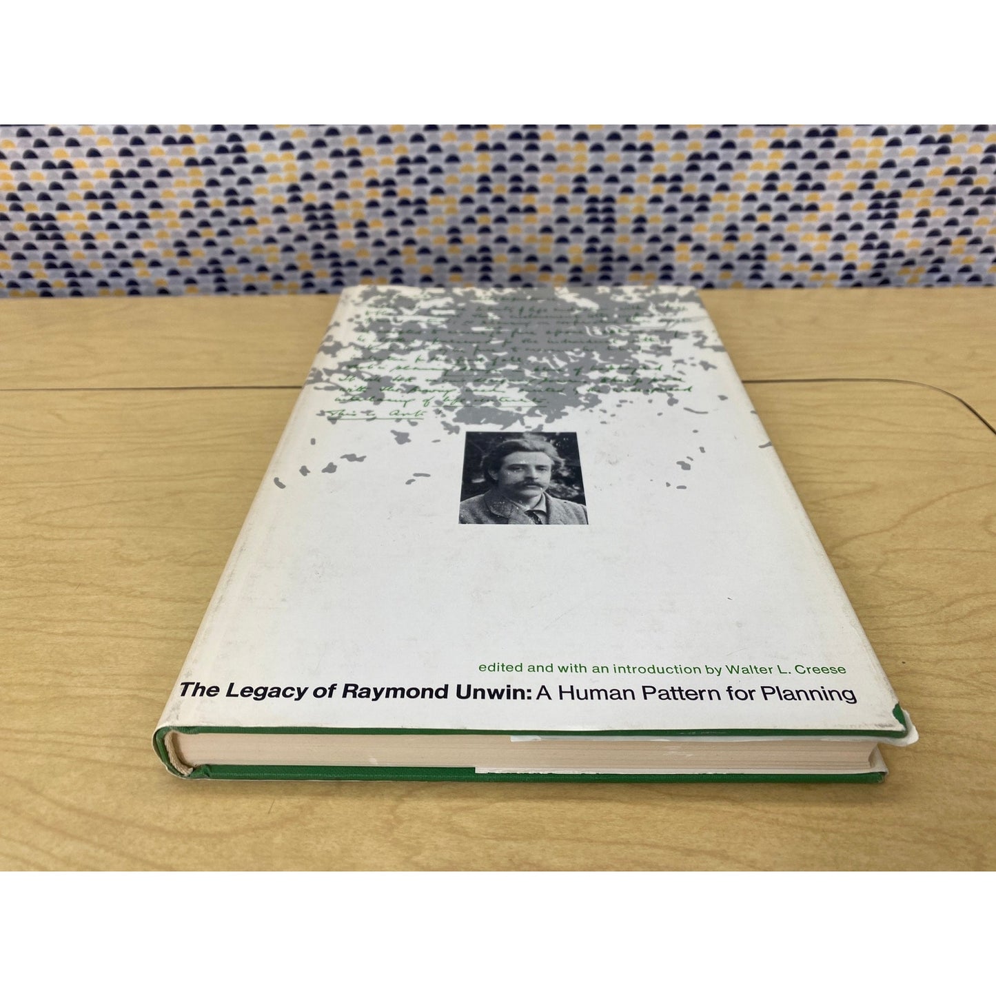 The Legacy of Raymond Unwin: A Human Pattern for Planning - Walter Creese