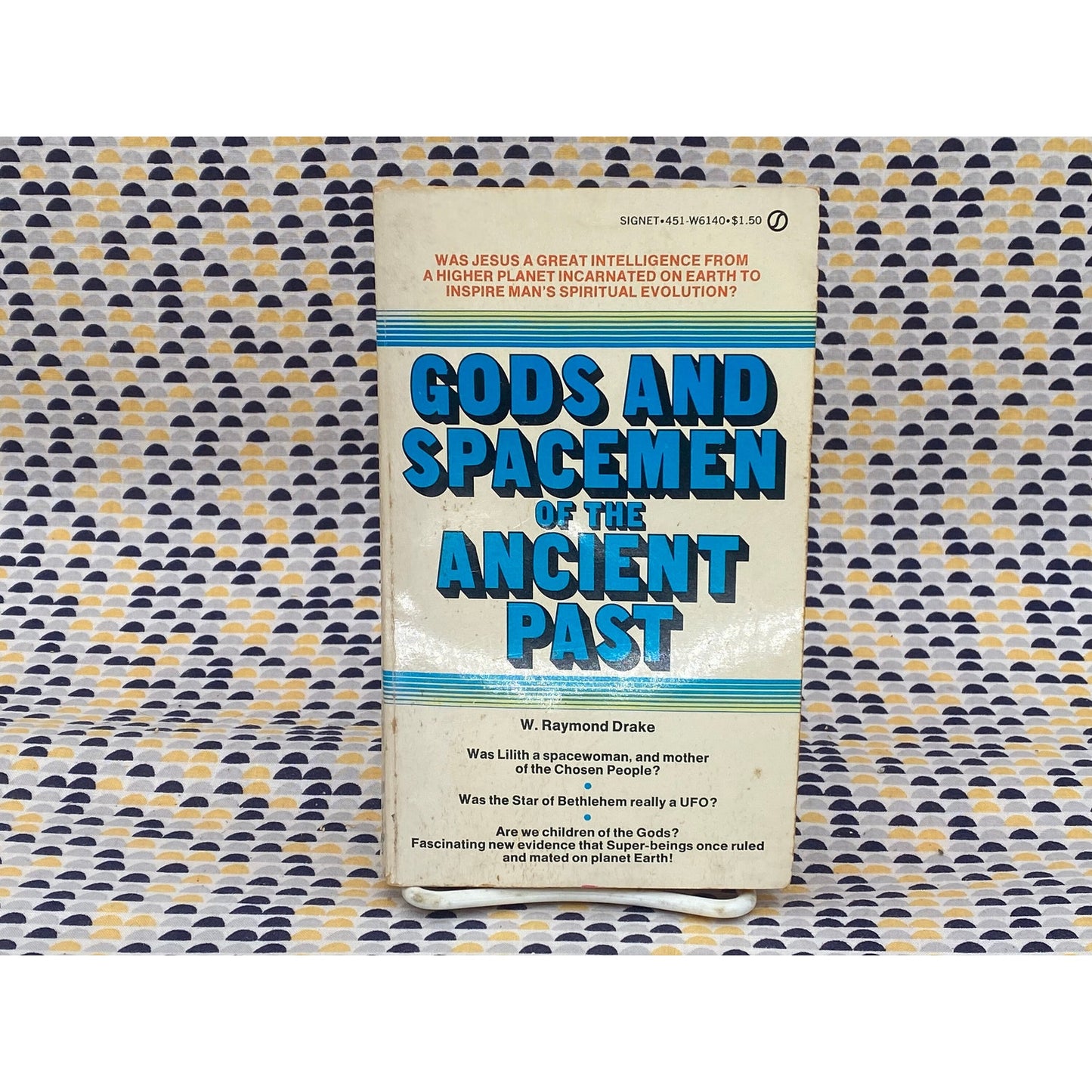 Gods and Spacemen of the Ancient Past - W. Raymond Drake - Signet Edition