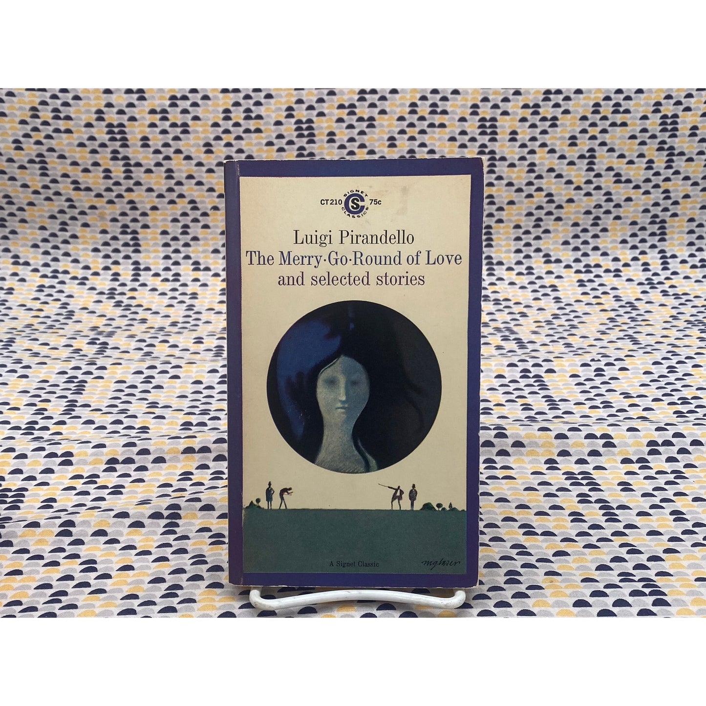 The Merry-Go-Round Of Love And Other Stories - Luigi Pirandello - Signet Edition