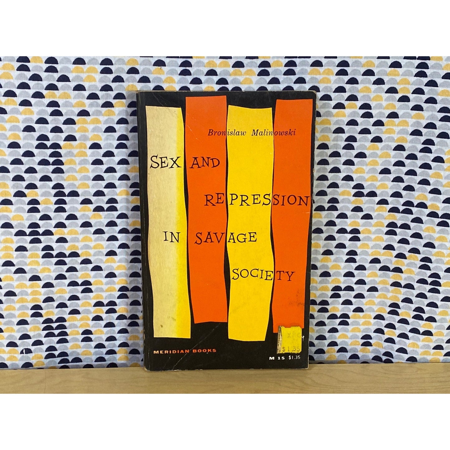 Sex and Repression in Savage Society - Bronislaw Malinowski -1961 Meridian Edition