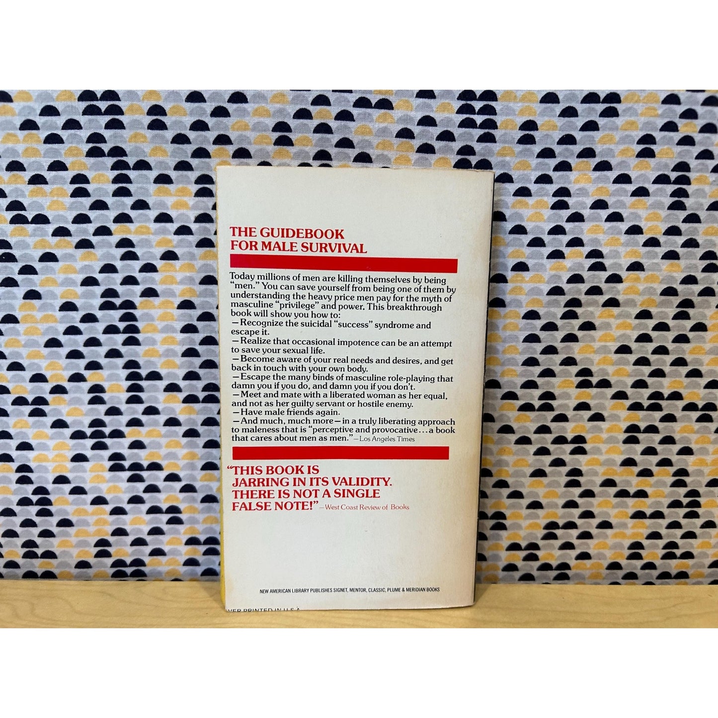 The Hazards of Being Male - Surviving the Myth of Masculine Priviege - Herb Goldberg - Vintage Paperback Book - Signet Edition