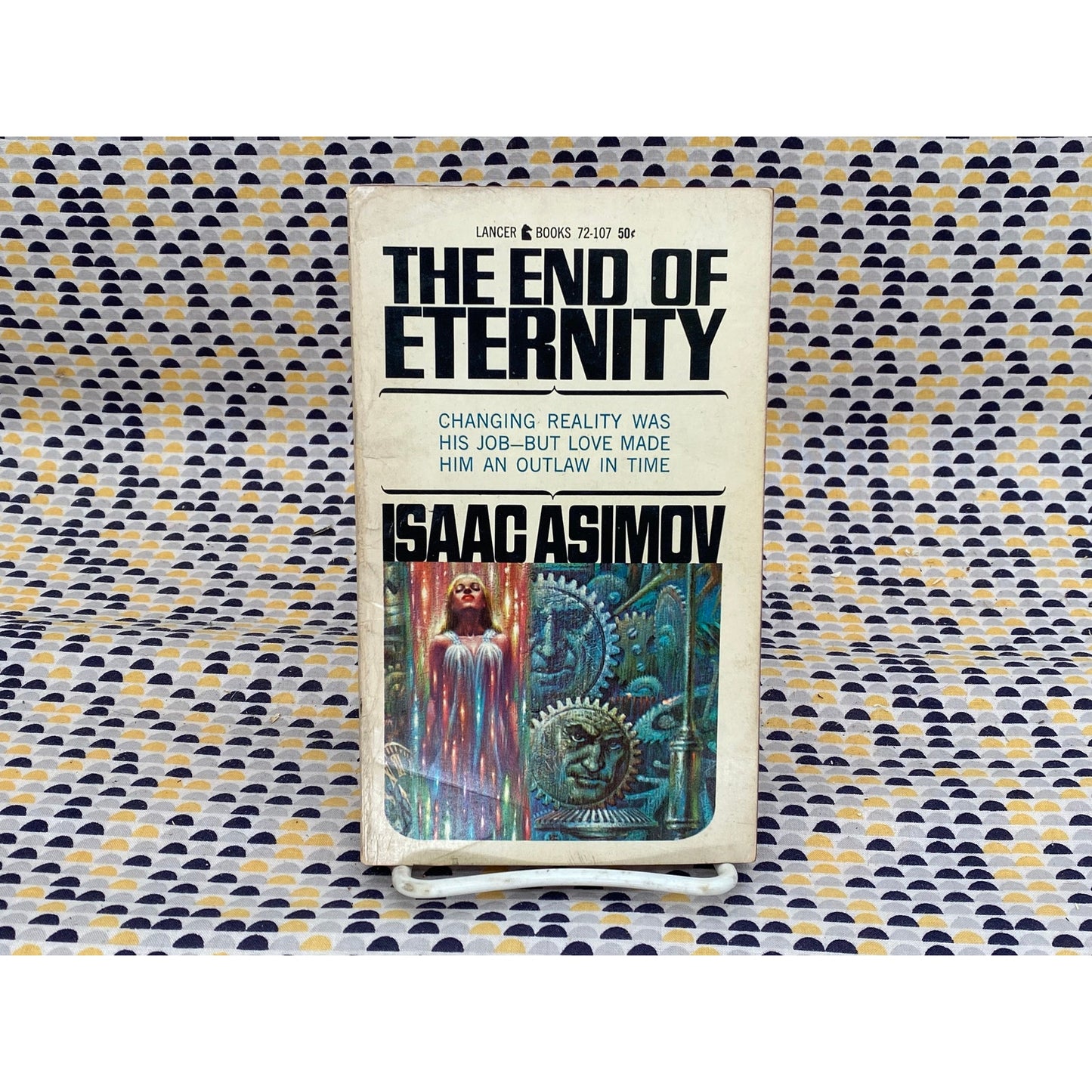 The End of Eternity - Isaac Asimov - Vintage Paperback - 60 cent Lancer Books Edition