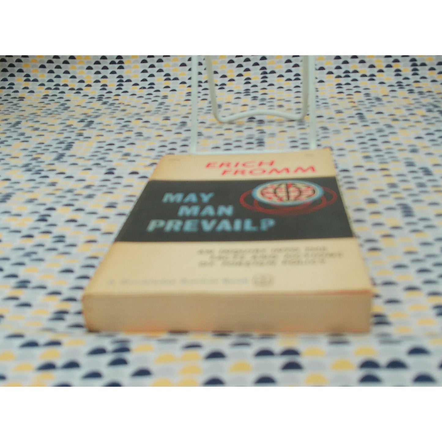 May Man Prevail? - Erich Fromm - Vintage Paperback - Doubleday Anchor Edition