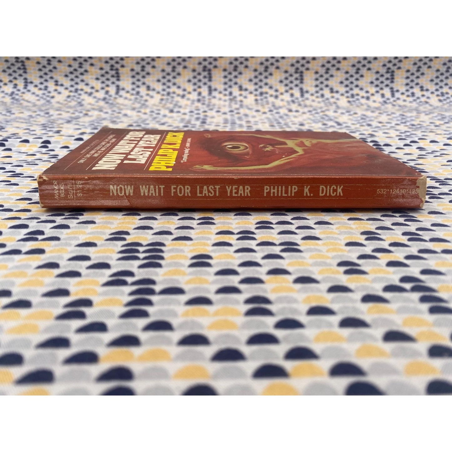 Now Wait For Last Year - Philip K. Dick - Vintage Paperback Book - Manor Books Edition
