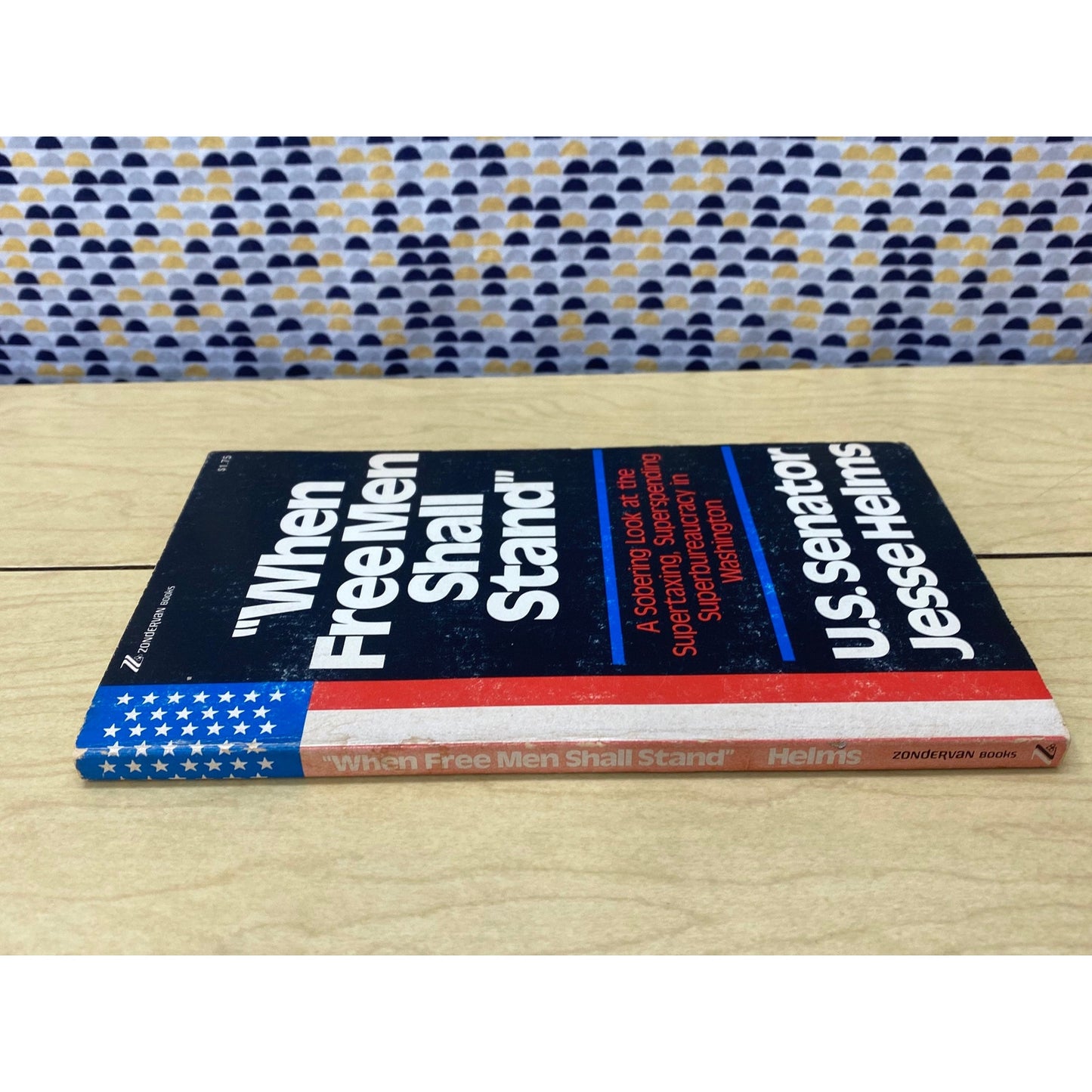 When Free Men Shall Stand - Senator Jesse Helms - Zondervan Edition