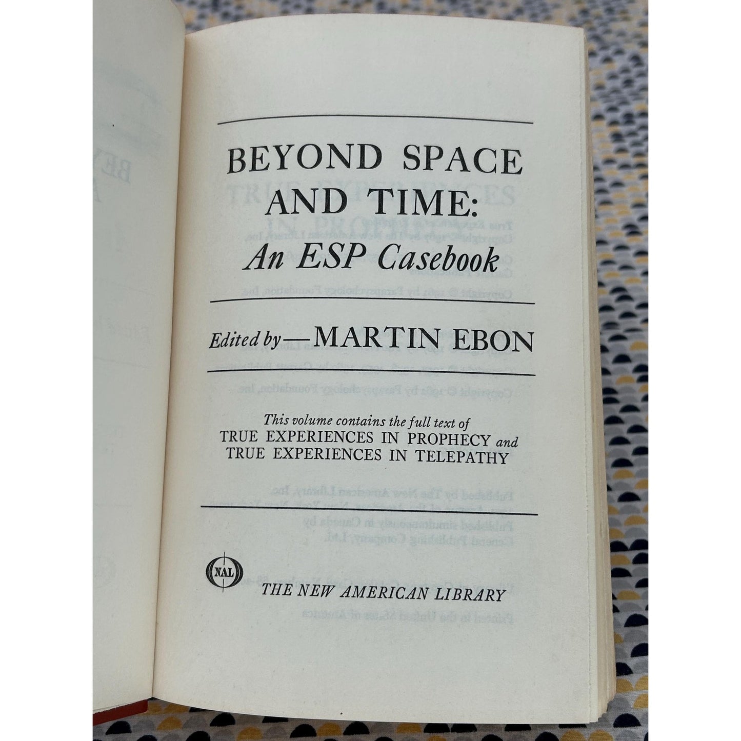 Beyond Space And Time: An ESP Casebook - Martin Ebon, - New American Library