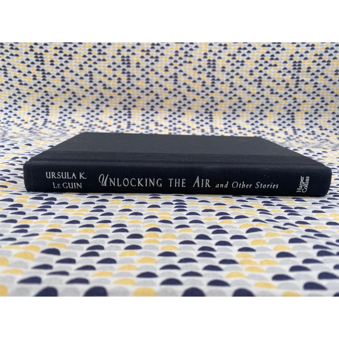 Unlocking The Air - Ursula K. Le Guin - Harper Collins - Hardcover - 1st Edition 1st Printing
