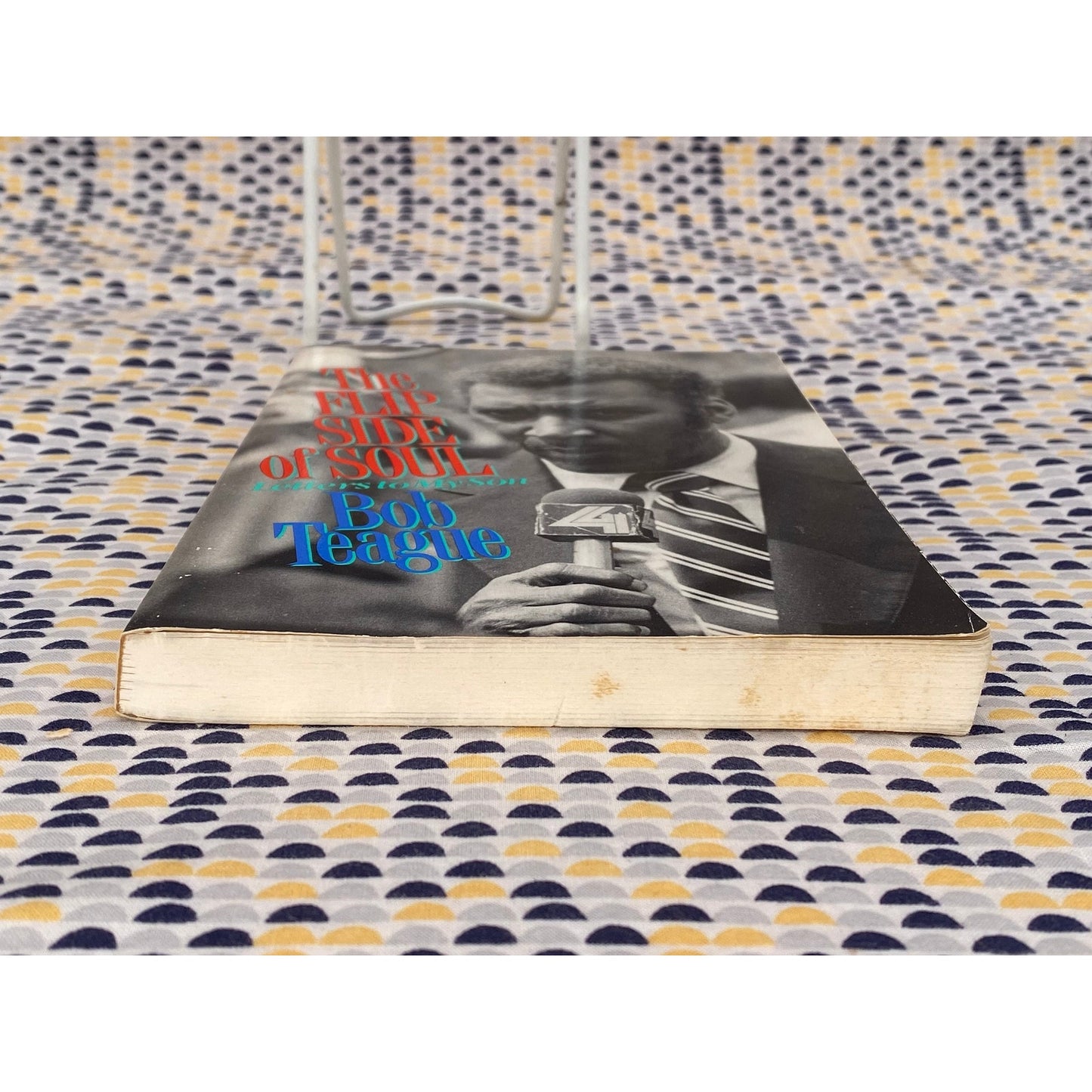 The Flip Side Of Soul: Letters To My Son - Bob Teague - Quill/William Morrow