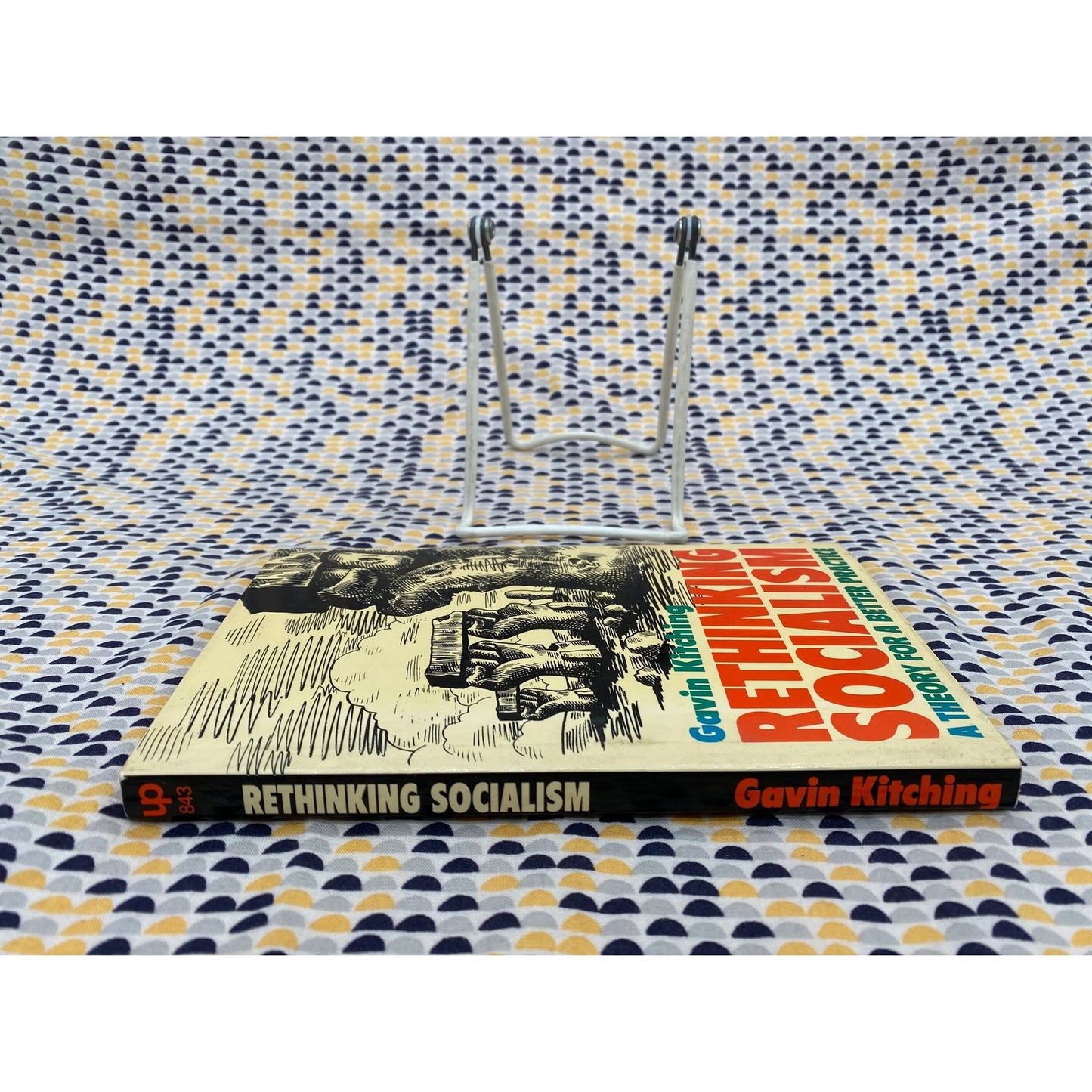 Rethinking Socialism - A Theory for a Better Practice - Gavin Kitching - Vintage Paperback Book - University Paperbacks Edition