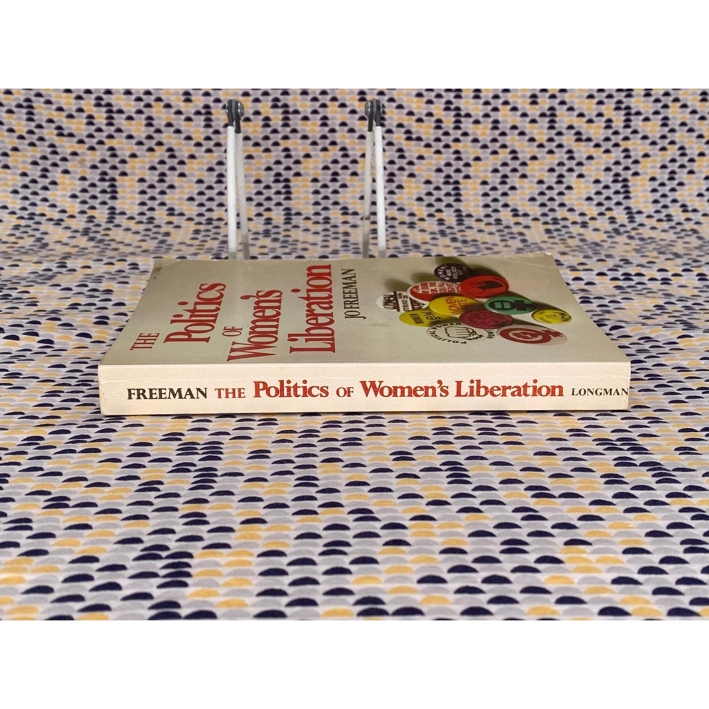 The Politics Of Women's Liberation - Jo Freeman - Longman Edition