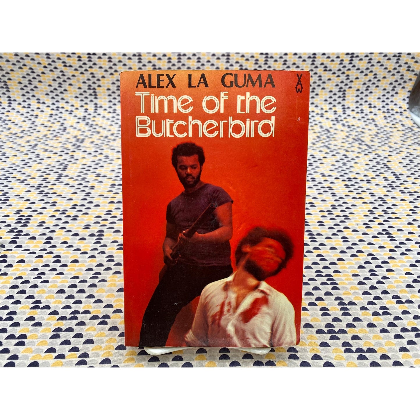 Time of the Butcherbird - Alex La Guma - African Writers Series Edition