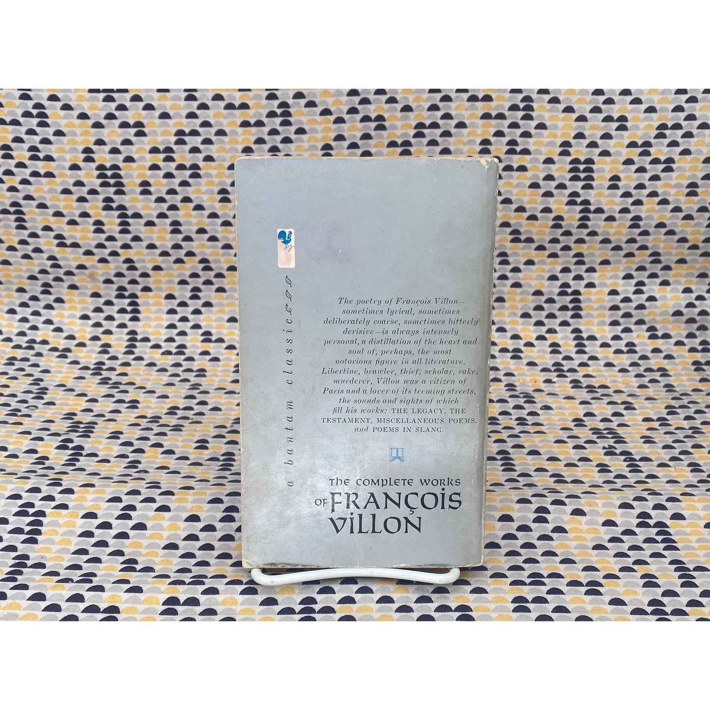 The Complete Works Of François Villon - François Villon - Bantam Edition