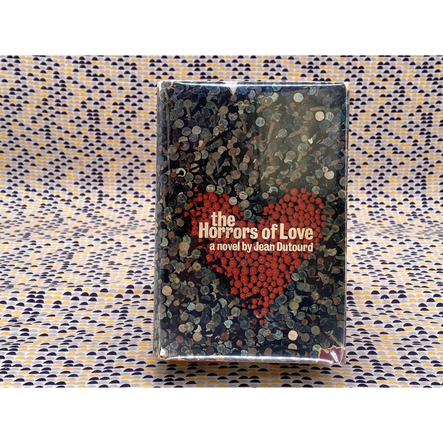 The Horrors Of Love - Jean Dutourd - Vintage Hardcover Book - Doubleday & Co.
