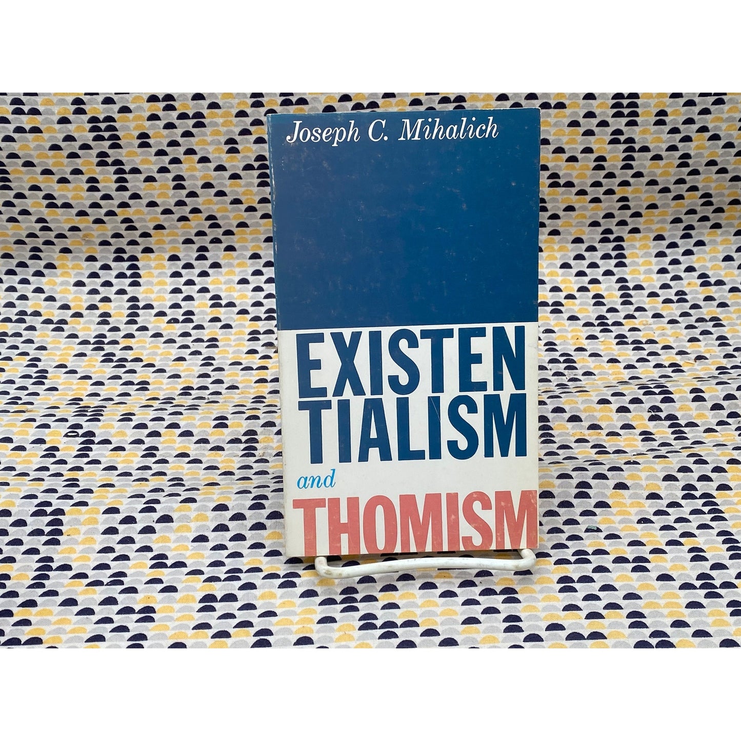 Existentialism And Thomism - Joseph C. Mihalich - Vintage Paperback Book - The Wisdom Library/Philosophical Library Edition