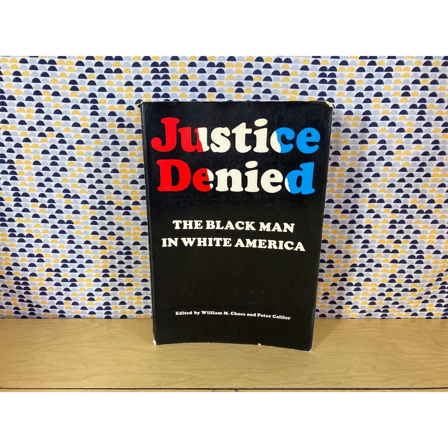 Justice Denied - The Black Man in White America - W Chace - Mentor Edition