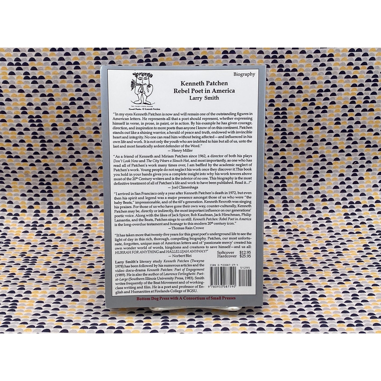 Kenneth Patchen: Rebel Poet In America - Larry Smith - Bottom Dog Press Edition