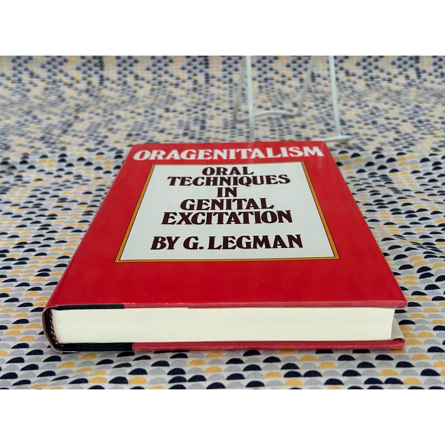 Oragenitalism: Oral Techniques In Genital Excitation - G. Legman -Hardcover Book