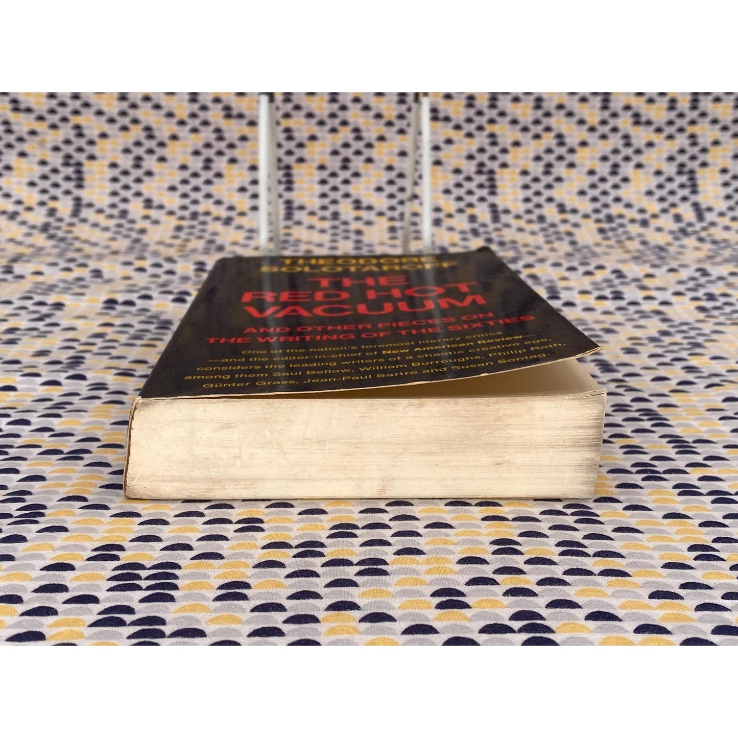 The Red Hot Vacuum And Other Pieces On The Writing Of 60s - Theodore Solotaroff