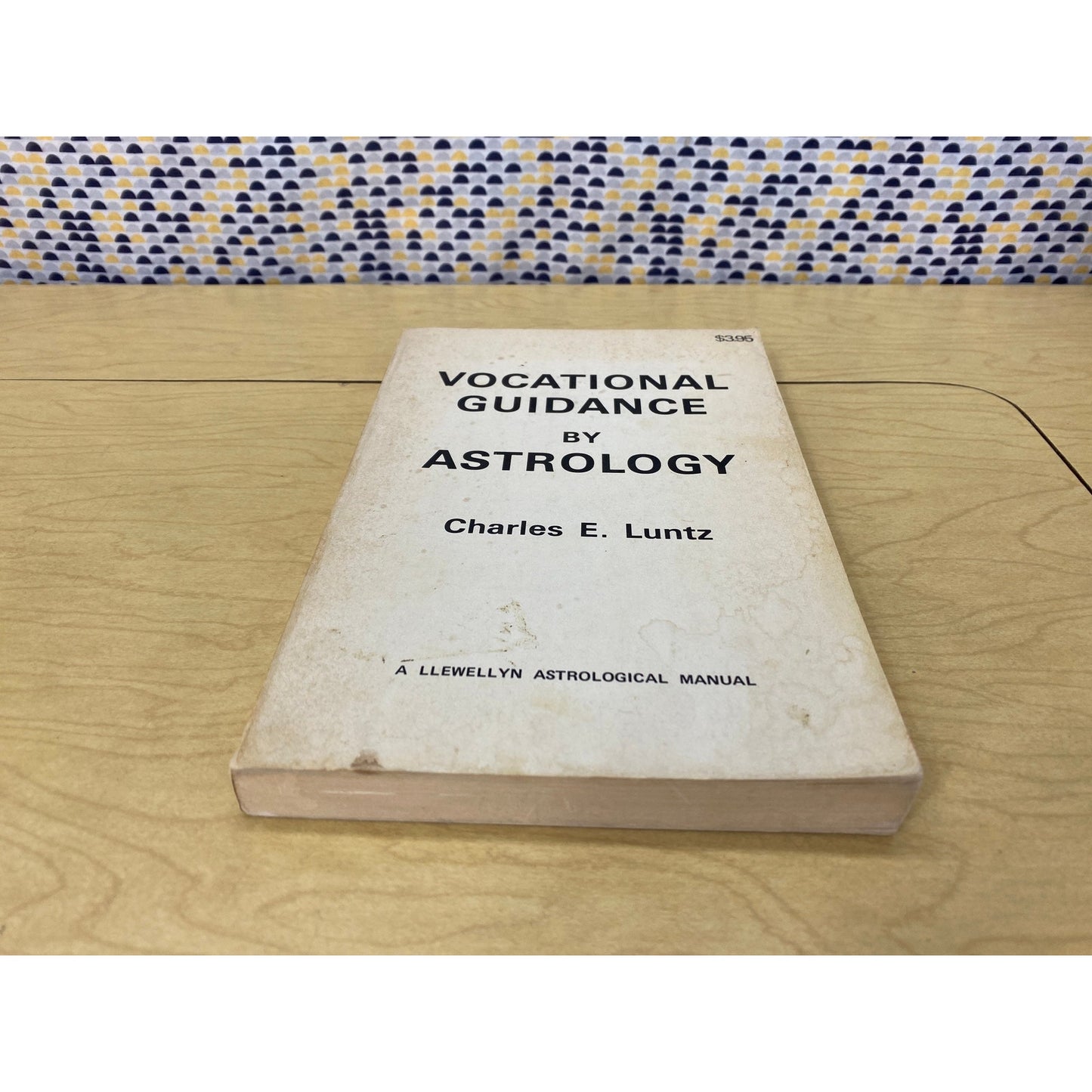Vocational Guidance by Astrology - Charles E. Luntz - 1962 Llewellyn Publications