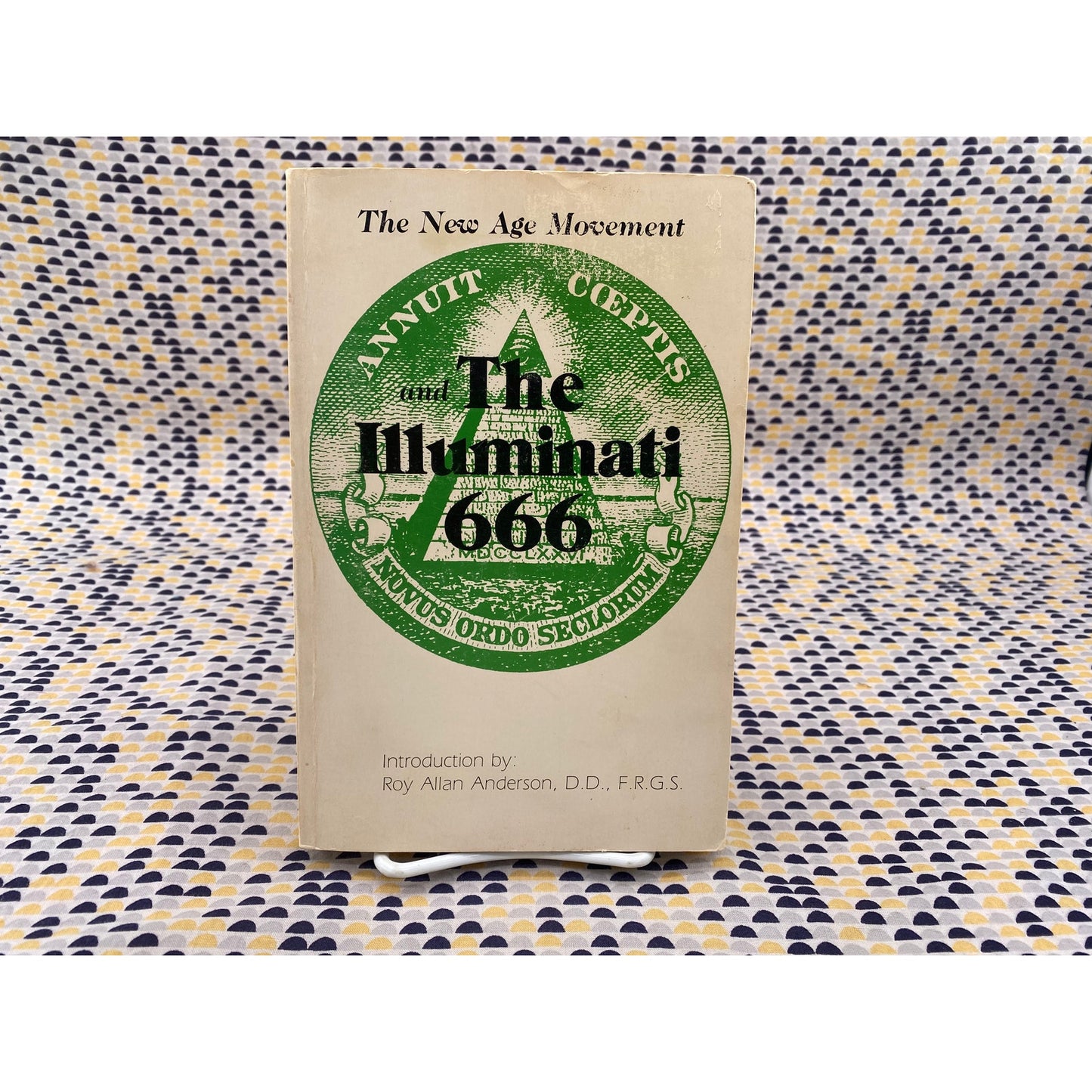 The New Age Movement And The Illuminati 666 - Roy Allan Anderson - Paperback