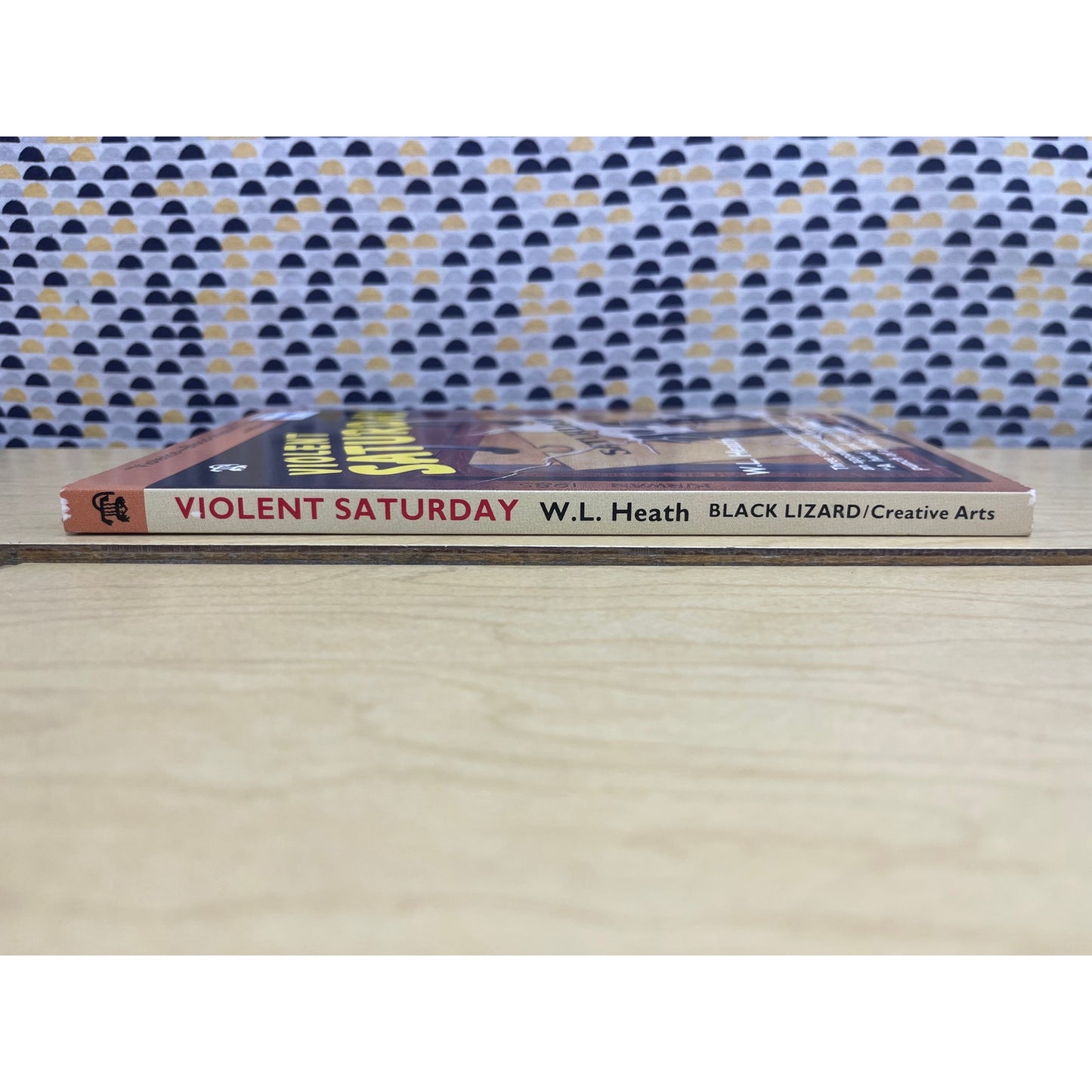 Violent Saturday - W. L. Heath - Black Lizard Crime - Paperback