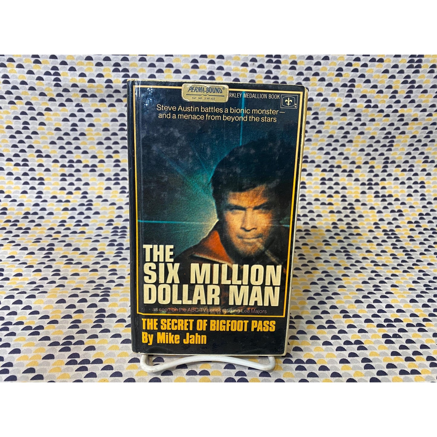 The Six Million Dollar Man: The Secret Of Bigfoot Pass - Mike Jahn - Permabound