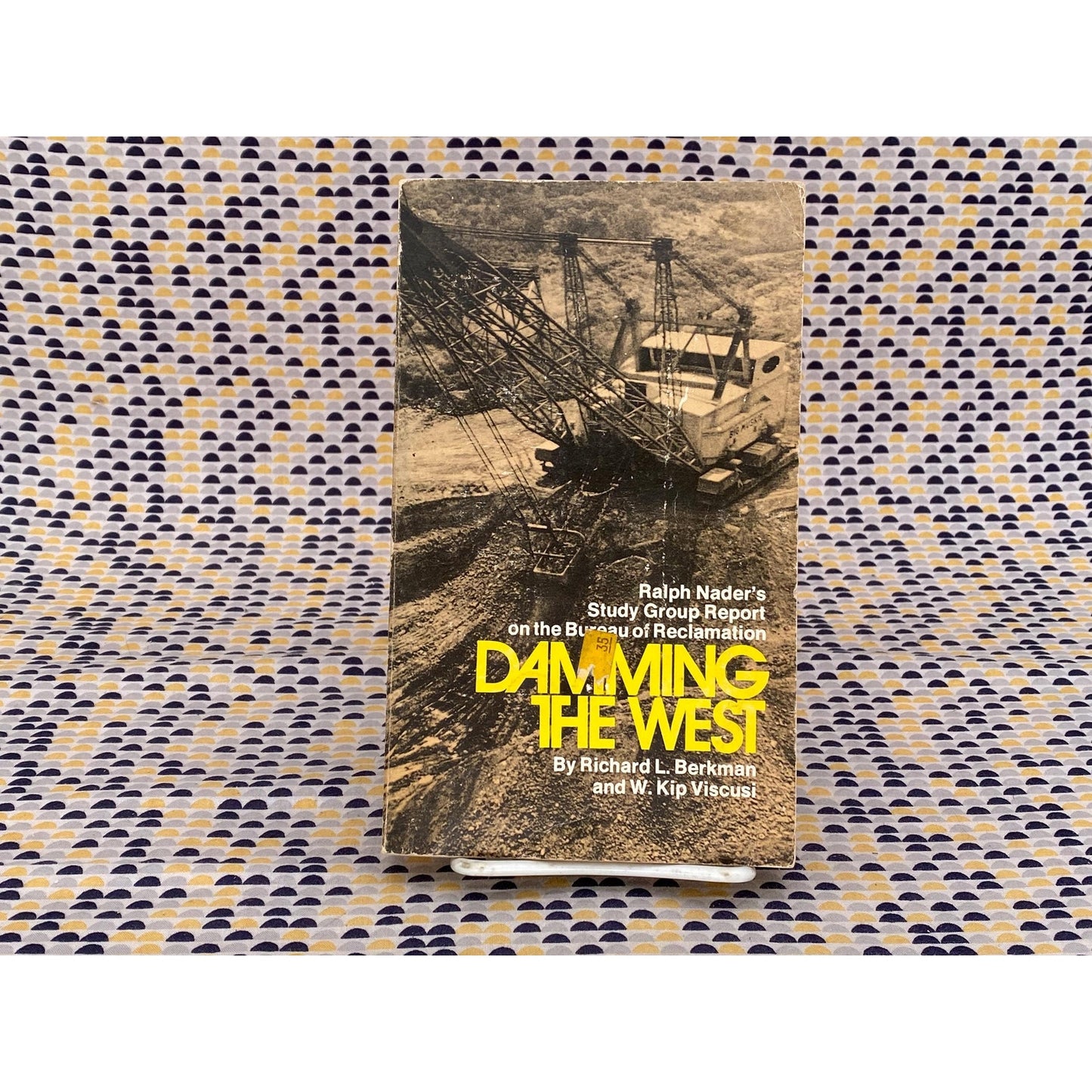 Damming The West: Ralph Nader's Study Group Report On The Bureau Of Reclamation - Berkman and Viscusi - Vintage Paperback Book - Grossman