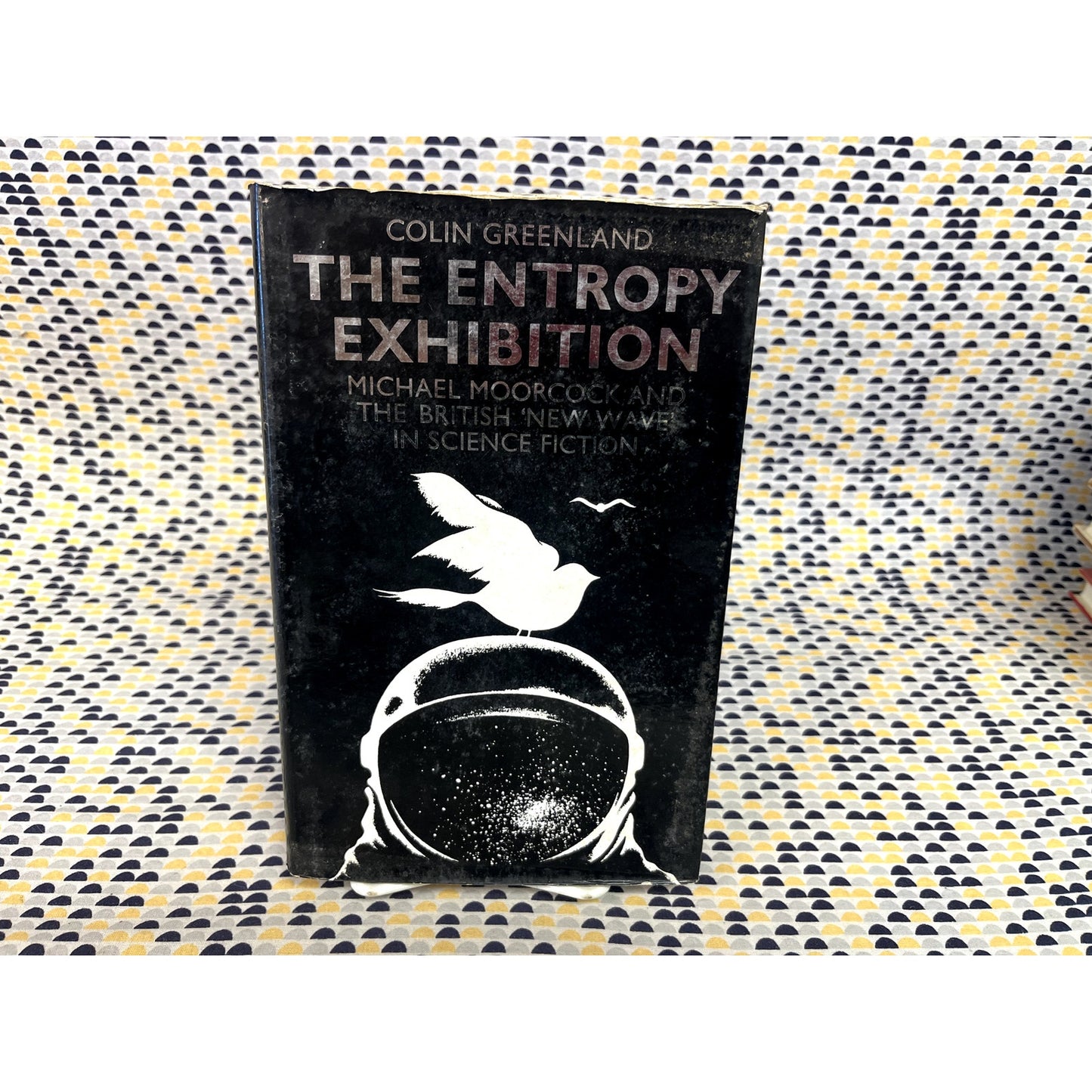 The Entropy Exhibition - British New Wave in Science Fiction - Colin Greenland - Ballard Aldiss Moorcock
