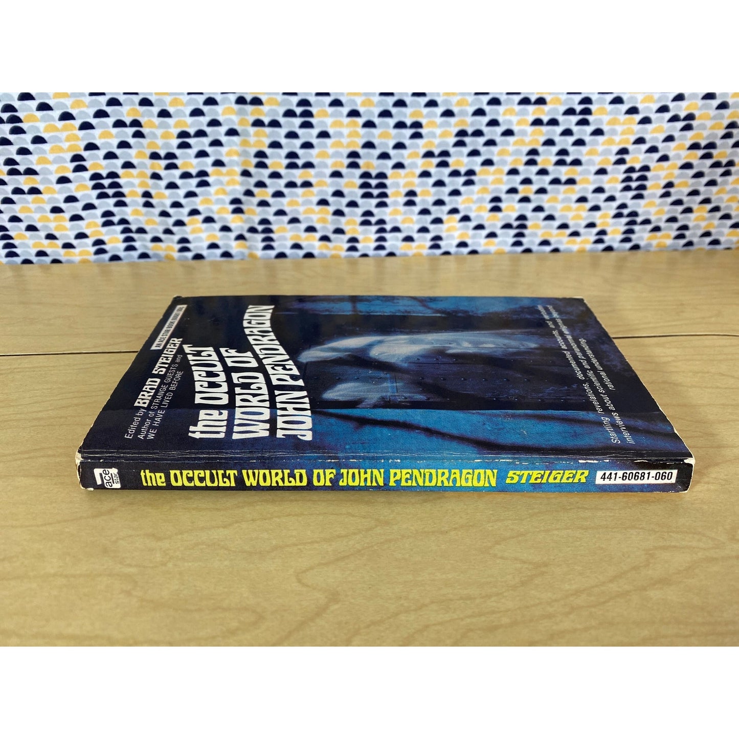 The Occult World of John Pendragon - Edited by Brad Steiger - Ace Star Edition
