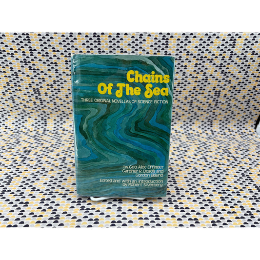 Chains Of The Sea - Geo Alec Effinger - Gardner R. Dozois - Nelson - Club Edition
