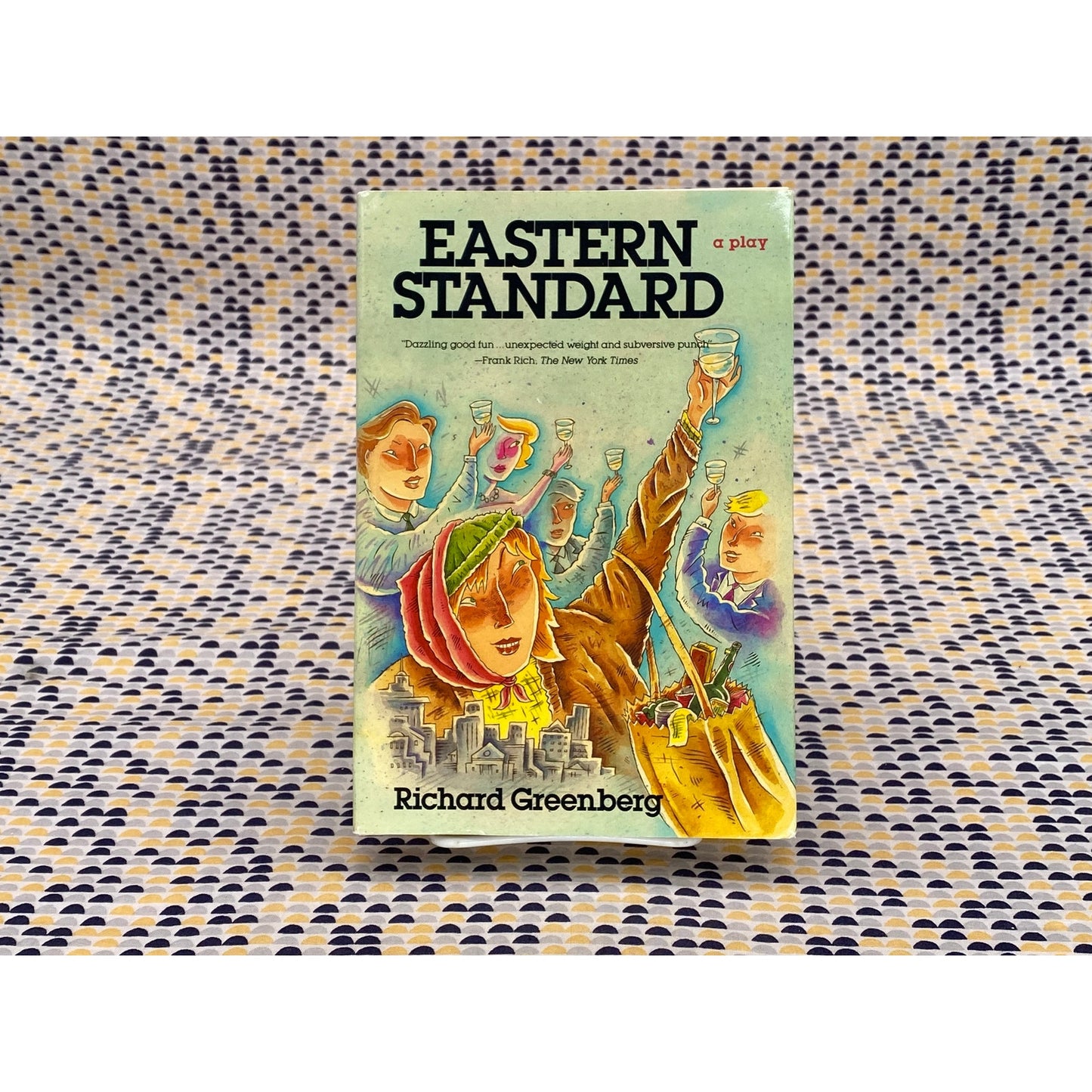 Eastern Standard - A Play - Richard Greenberg- Hardcover - Grove Press