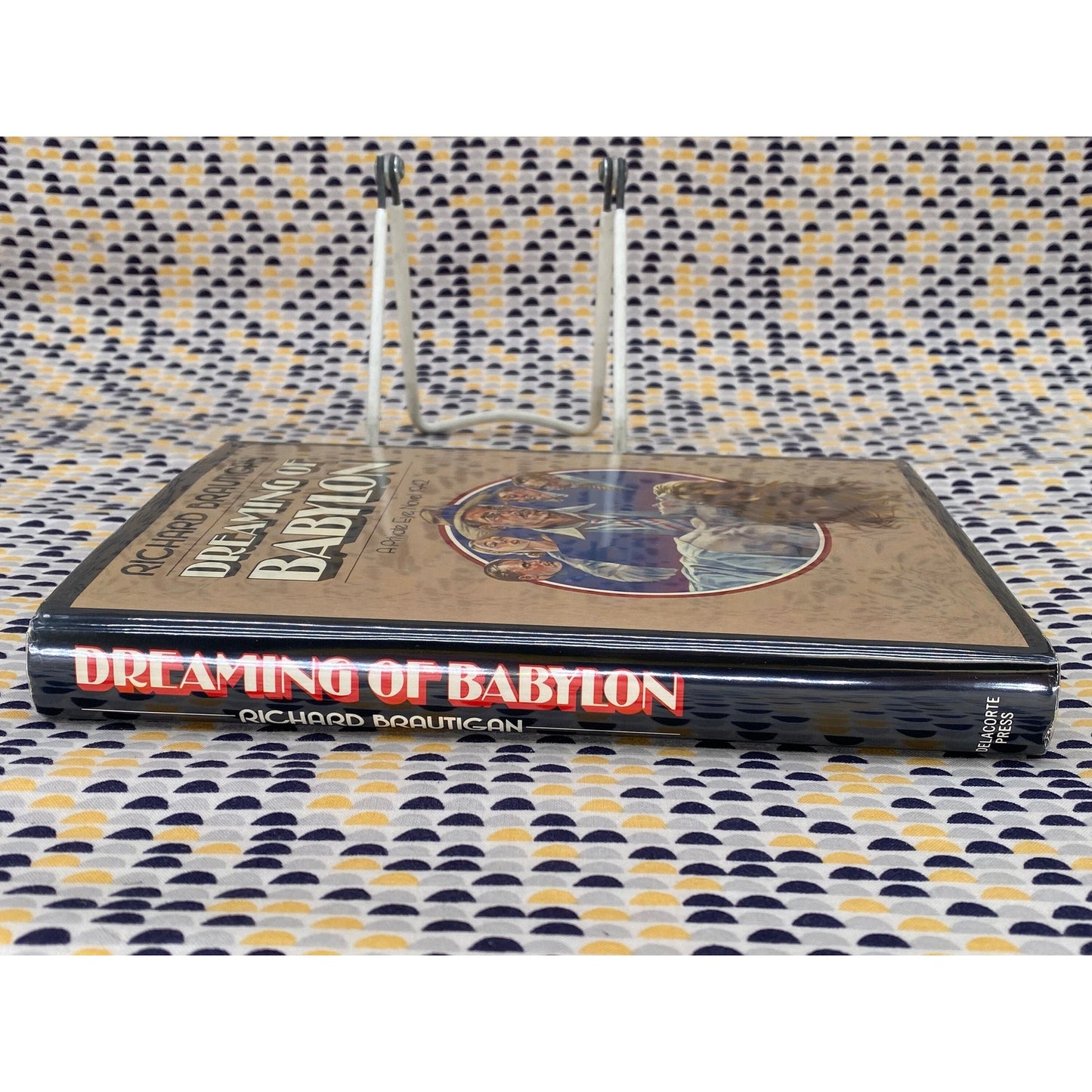 Dreaming of Babylon - A Private Eye Novel - Richard Brautigan - Vintage Hardcover Book - First Edition, First Print - Delacorte Press