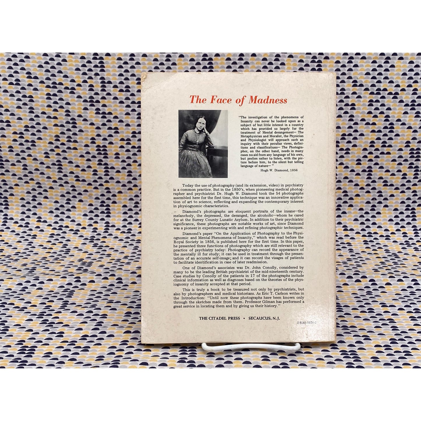 The Face Of Madness: Hugh W. Diamond And The Origin Of Psychiatric Photography - Vintage Paperback Book - The Citadel Press Edition