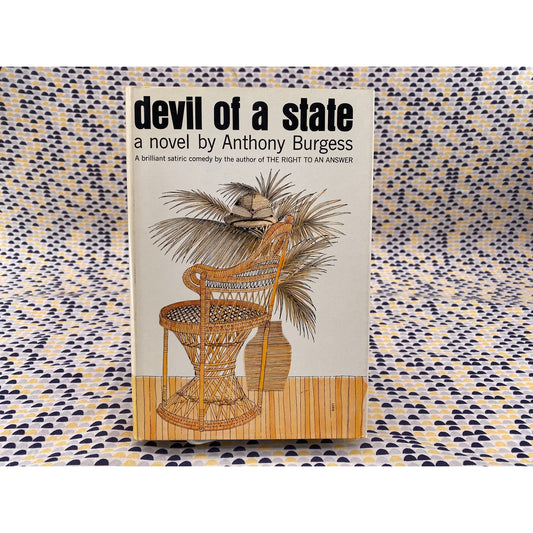Devil Of A State - Anthony Burgess - Norton - Hardcover - American 1st Edition
