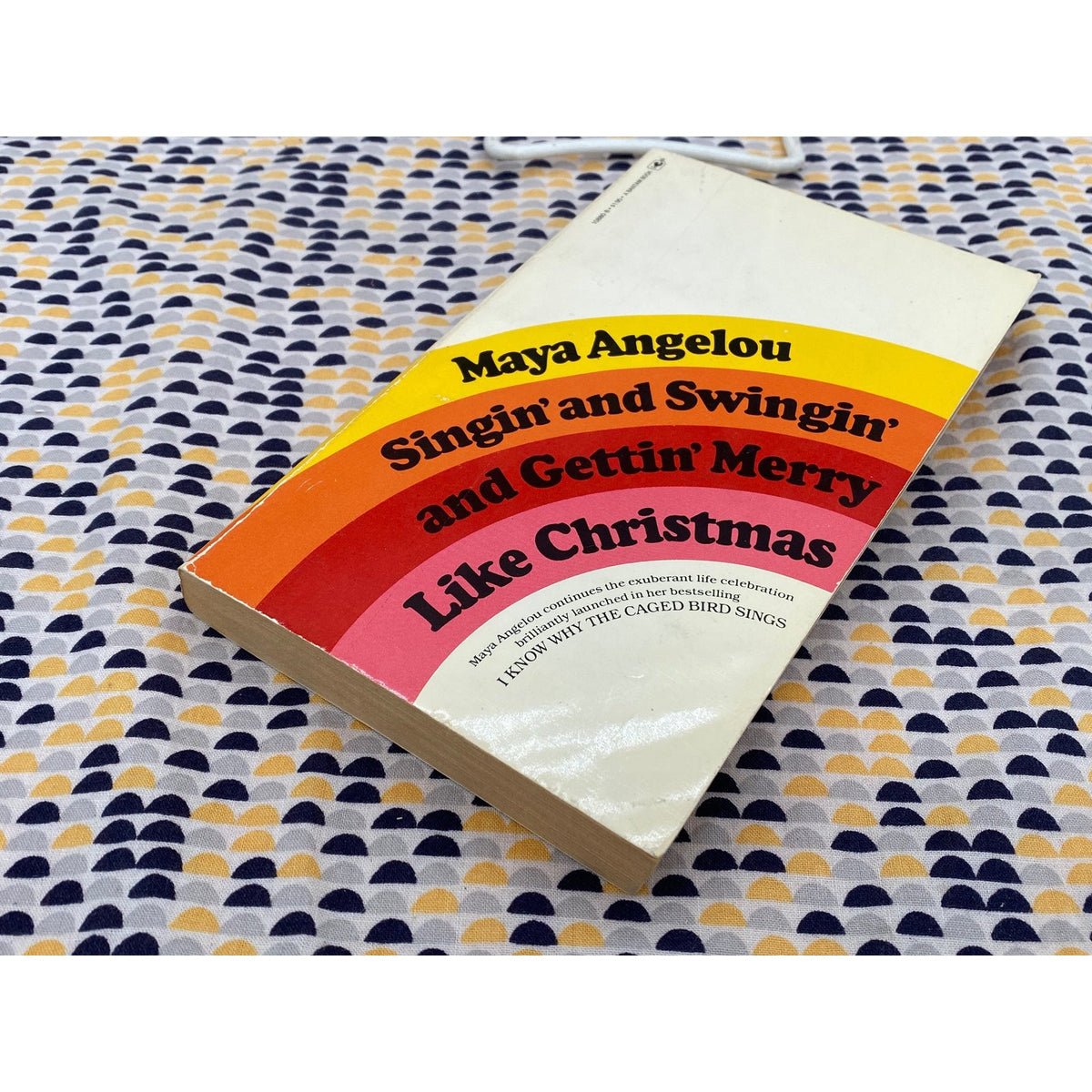 Singin' and Swingin' and Gettin' Merry Like Christmas - Maya Angelou - Vintage Paperback - Bantam Books