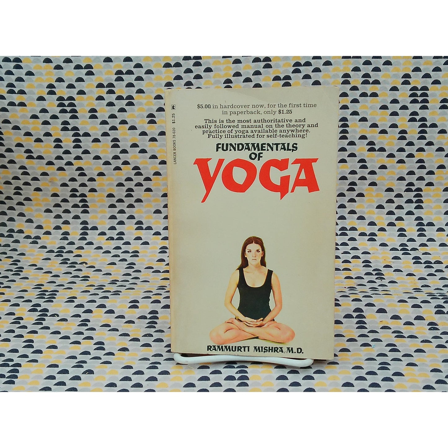 Fundamentals Of Yoga - Rammurti Mishra - Lancer Books Edition