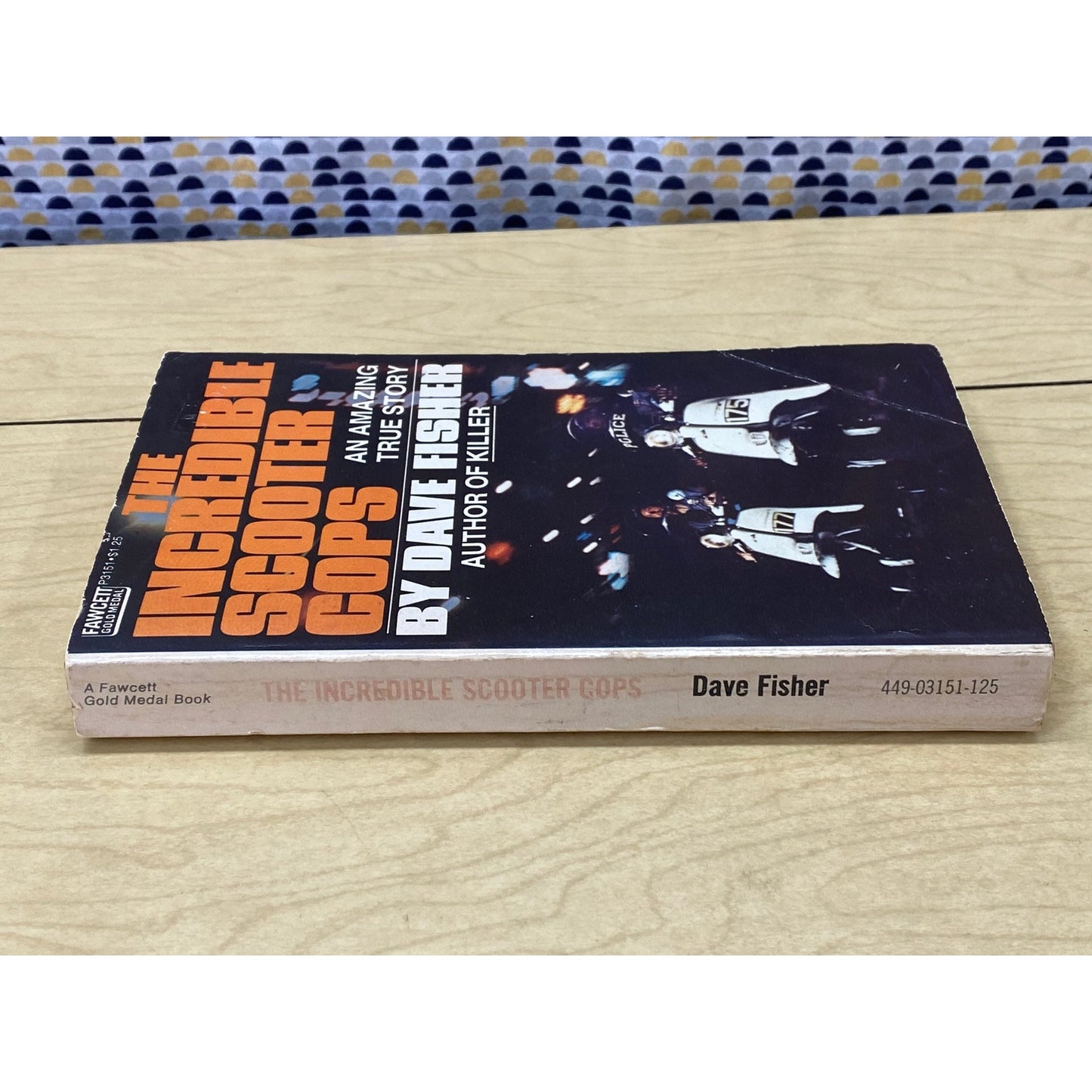 The Incredible Scooter Cops - Dave Fisher - True Story - 1974 Fawcett Crest