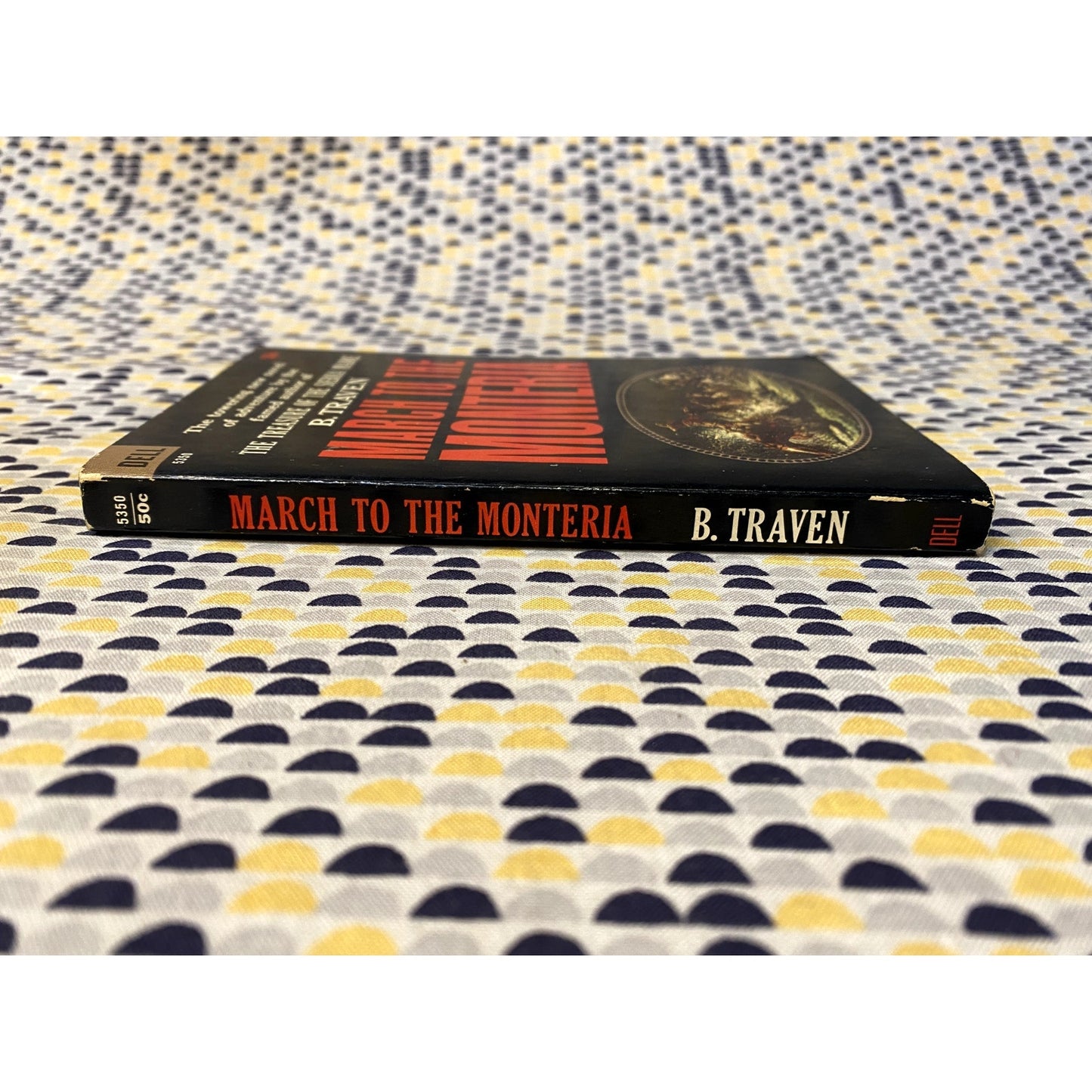 March To The Monteria - B. Traven - Dell - Paperback