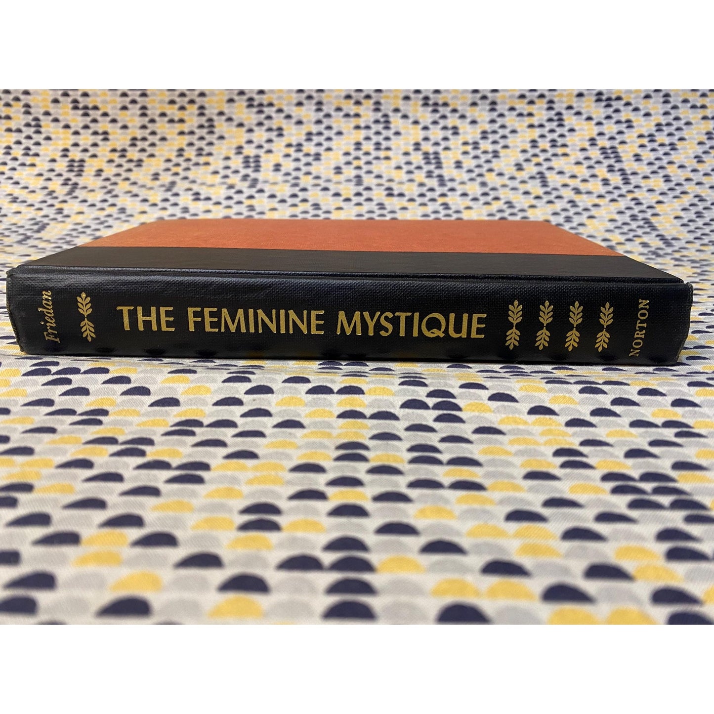 The Feminine Mystique - Betty Friedan - Hardcover -1st Edition , 1st Print