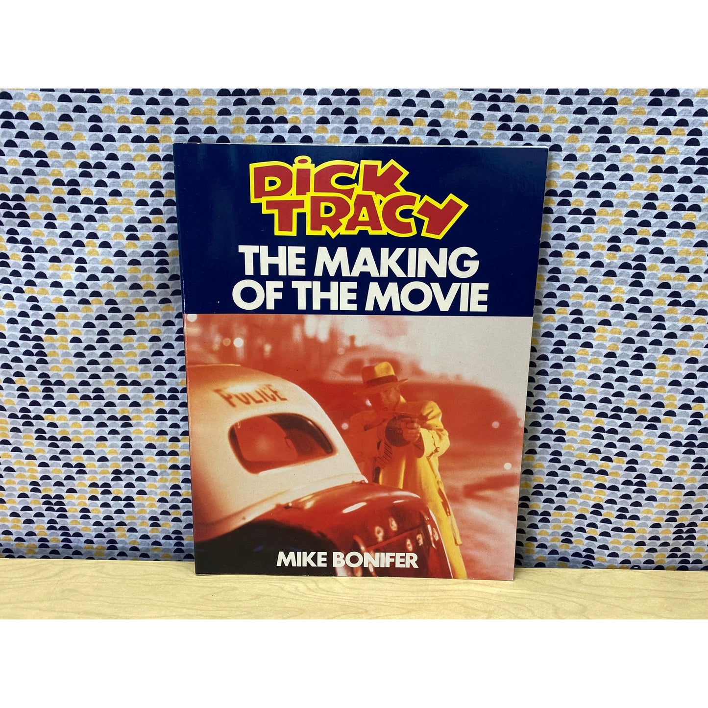 Dick Tracy - The Making of the Movie - Mike Bonifer - Tie-In - Bantam Edition