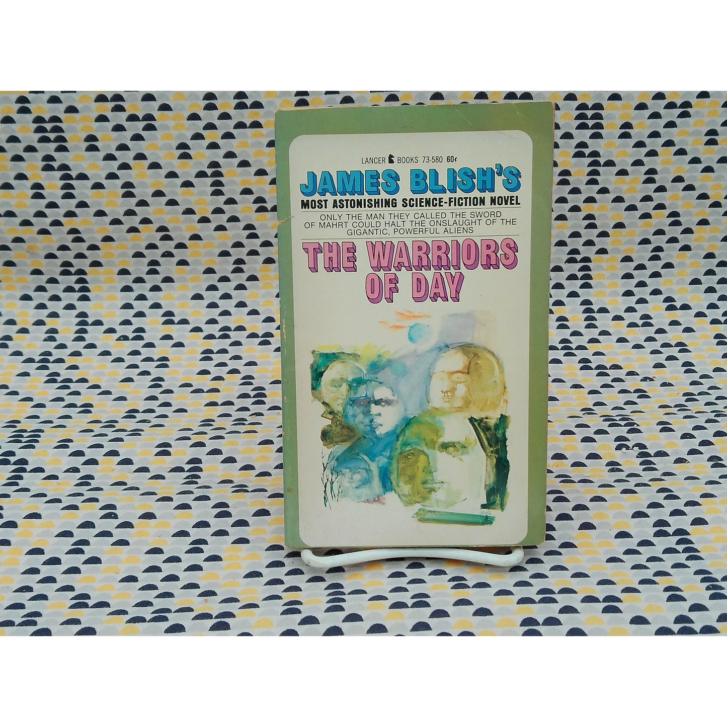 The Warriors Of Day - James Blish - Vintage Paperback Book - Lancer Edition