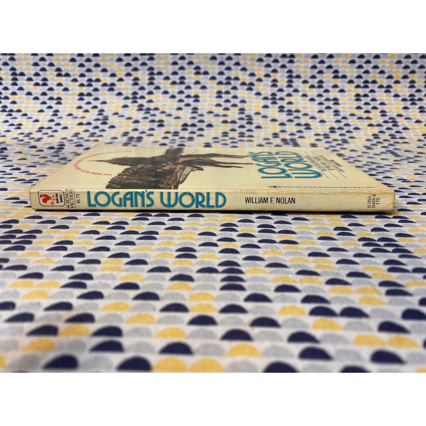 Logan's World - William F Nolan and George Clayton Johnson - Vintage Paperback Book - Bantam Edition