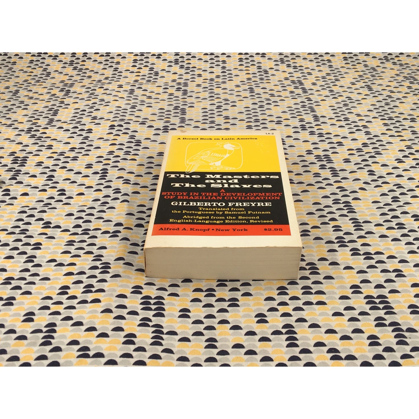 The Masters And The Slaves: A Study In The Development Of Brazilian Civilization - Gilberto Freyre - Vintage Paperback Book - Knopf Edition