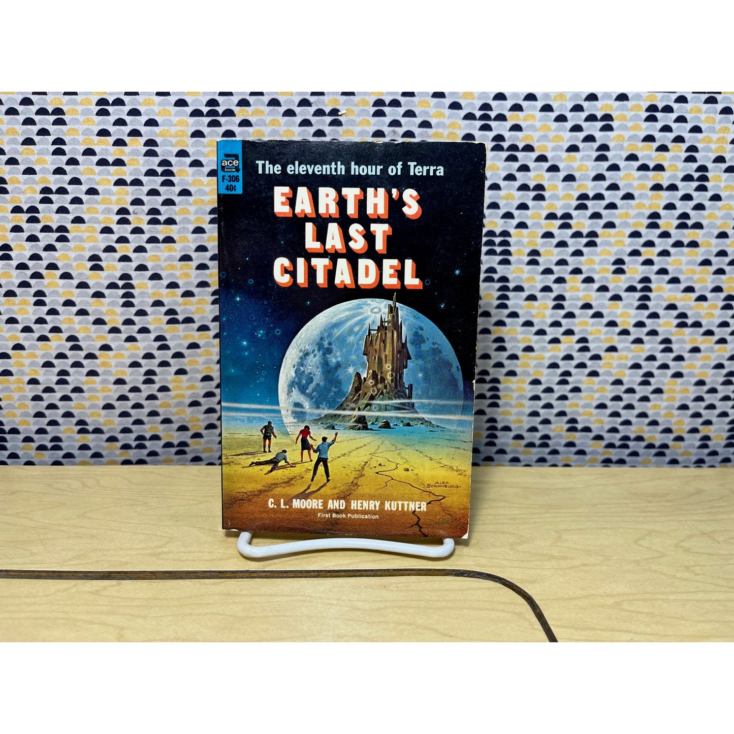Earth's Last Citadel - C. L. Moore &. Henry Kuttner - Ace Books F Series - Paperback