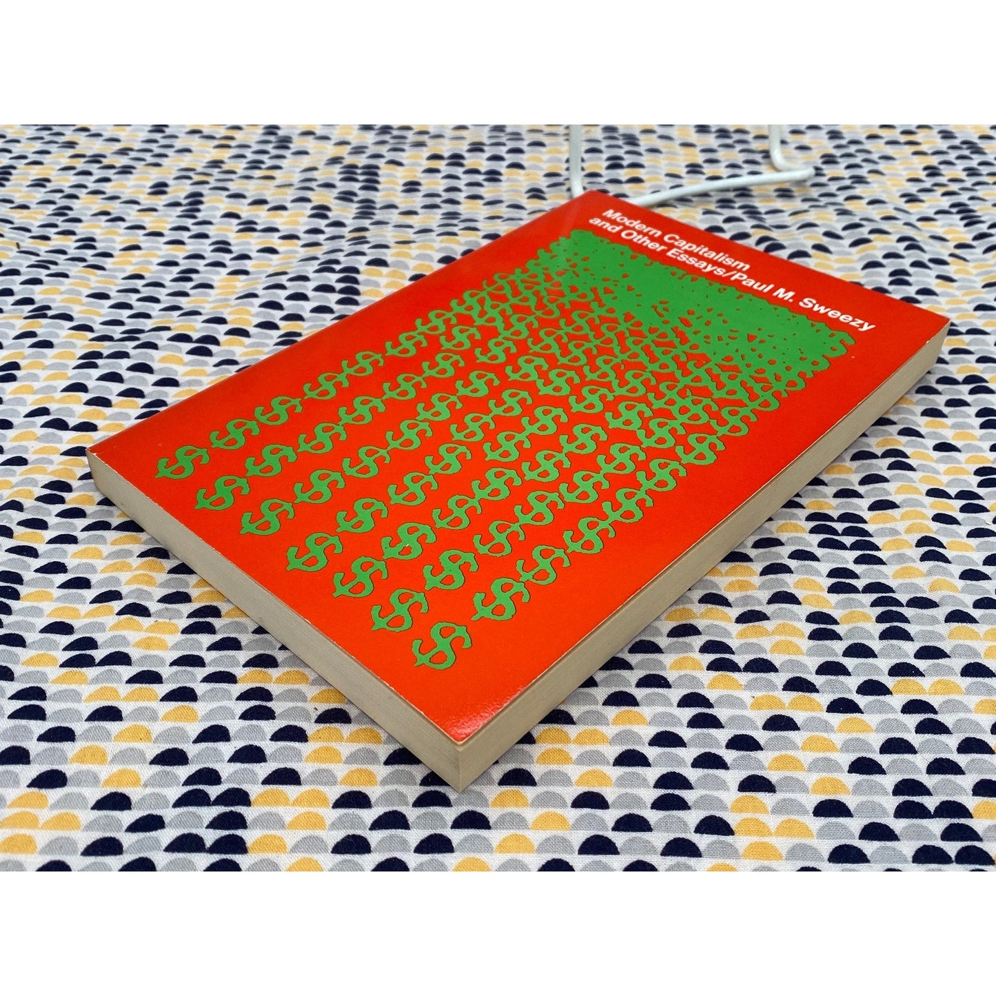 Modern Capitalism and Other Essays - Paul M. Sweezy - 1972 Monthly Review Press