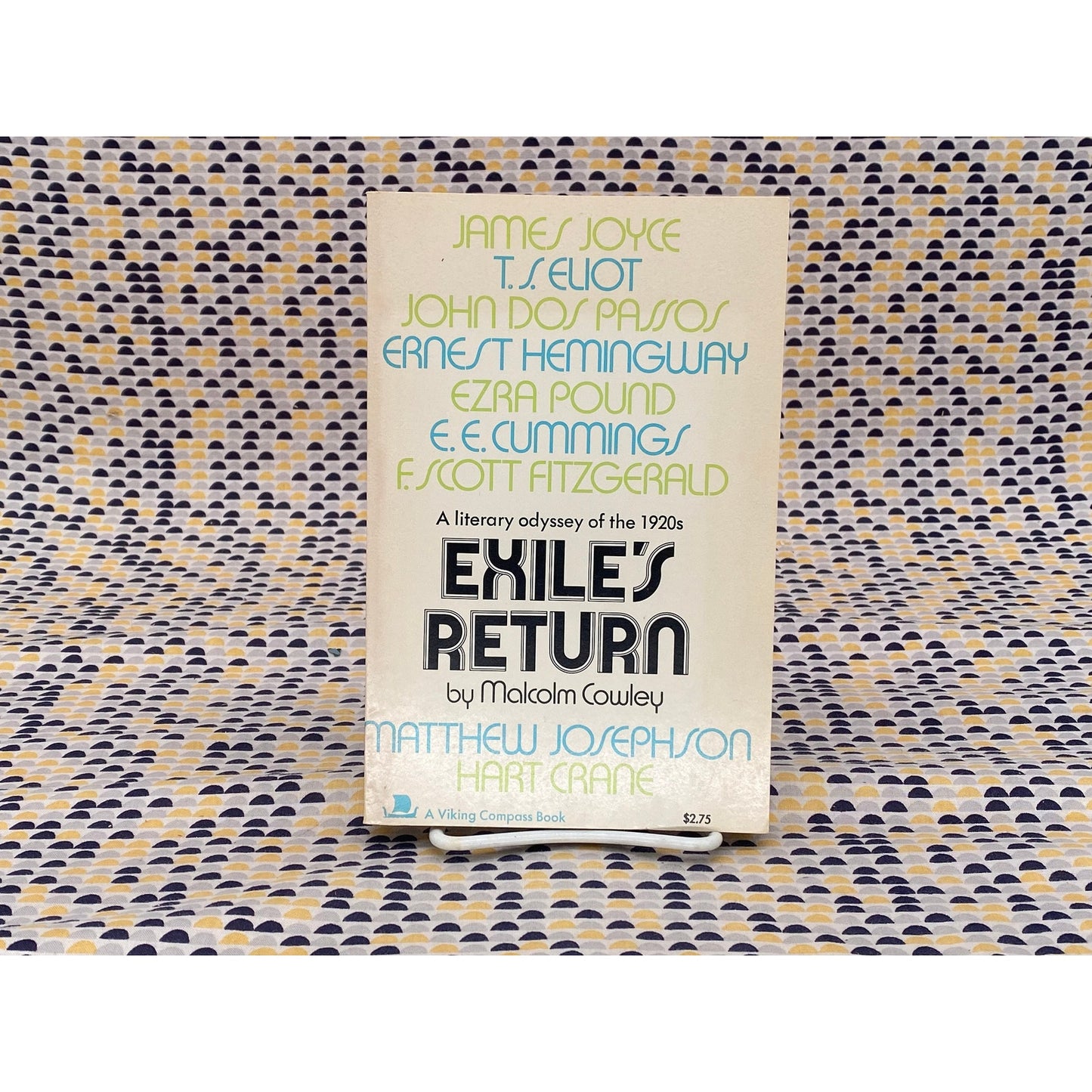 Exile's Return: A Literary Oddysey Of The 1920s - Malcolm Cowley - Viking Press