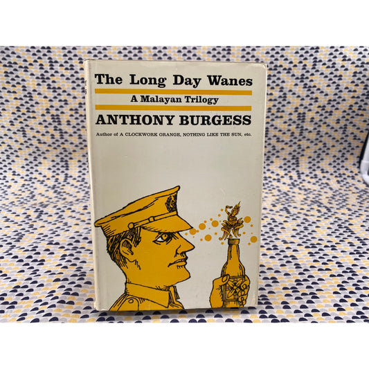 The Long Day Wanes - Anthony Burgess - Norton - Hardcover - 1st American Edition